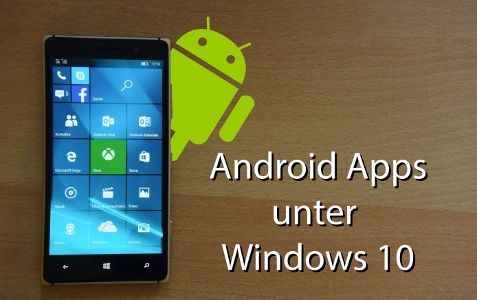 Android Apps auf Windows 10-phone