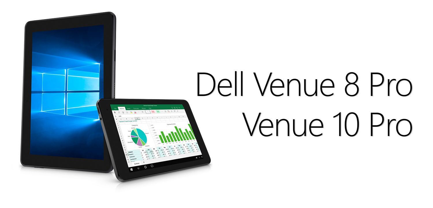 Dell Venue 8 Pro Dell Venue 10 Pro 2015