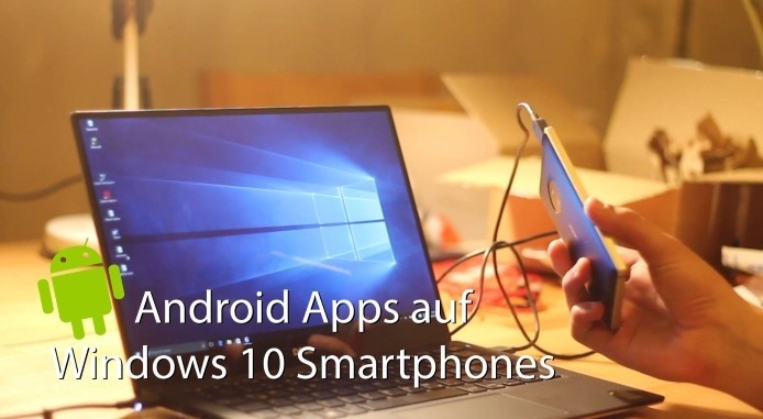 Android Apps auf Windows 10