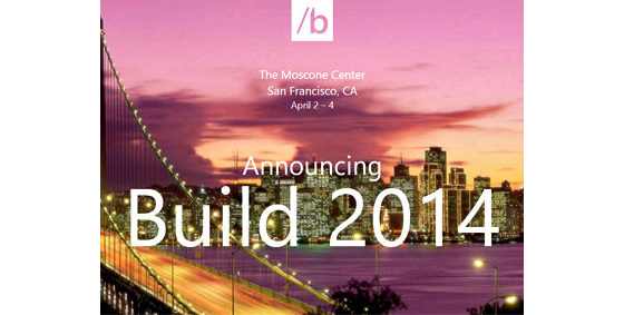 Microsofts BUILD-Konferenz findet bereits im April 2014 statt