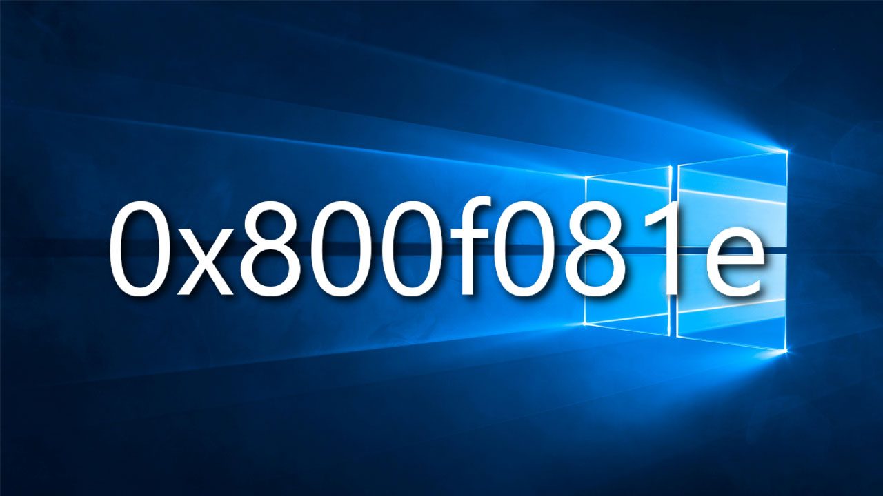 Windows 10: Windows Update Fehler 0x800f081e beheben