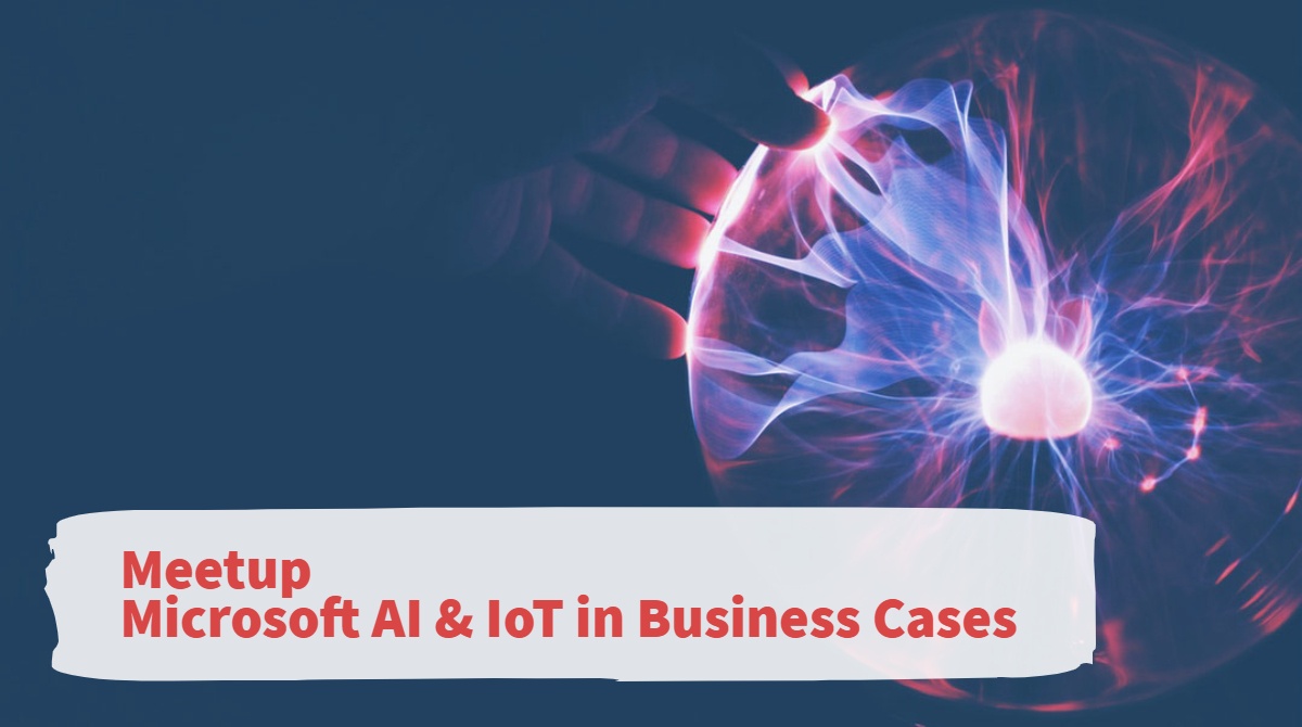 Event-Tipp: Microsoft AI & IoT in Business Cases am 13. November in Hamburg