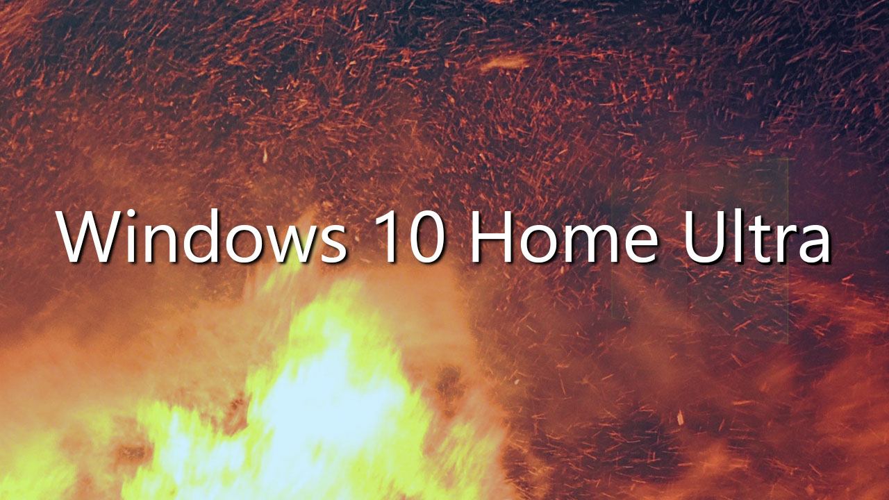Windows 10 Home Ultra erklärt: Alles, was ihr wissen müsst
