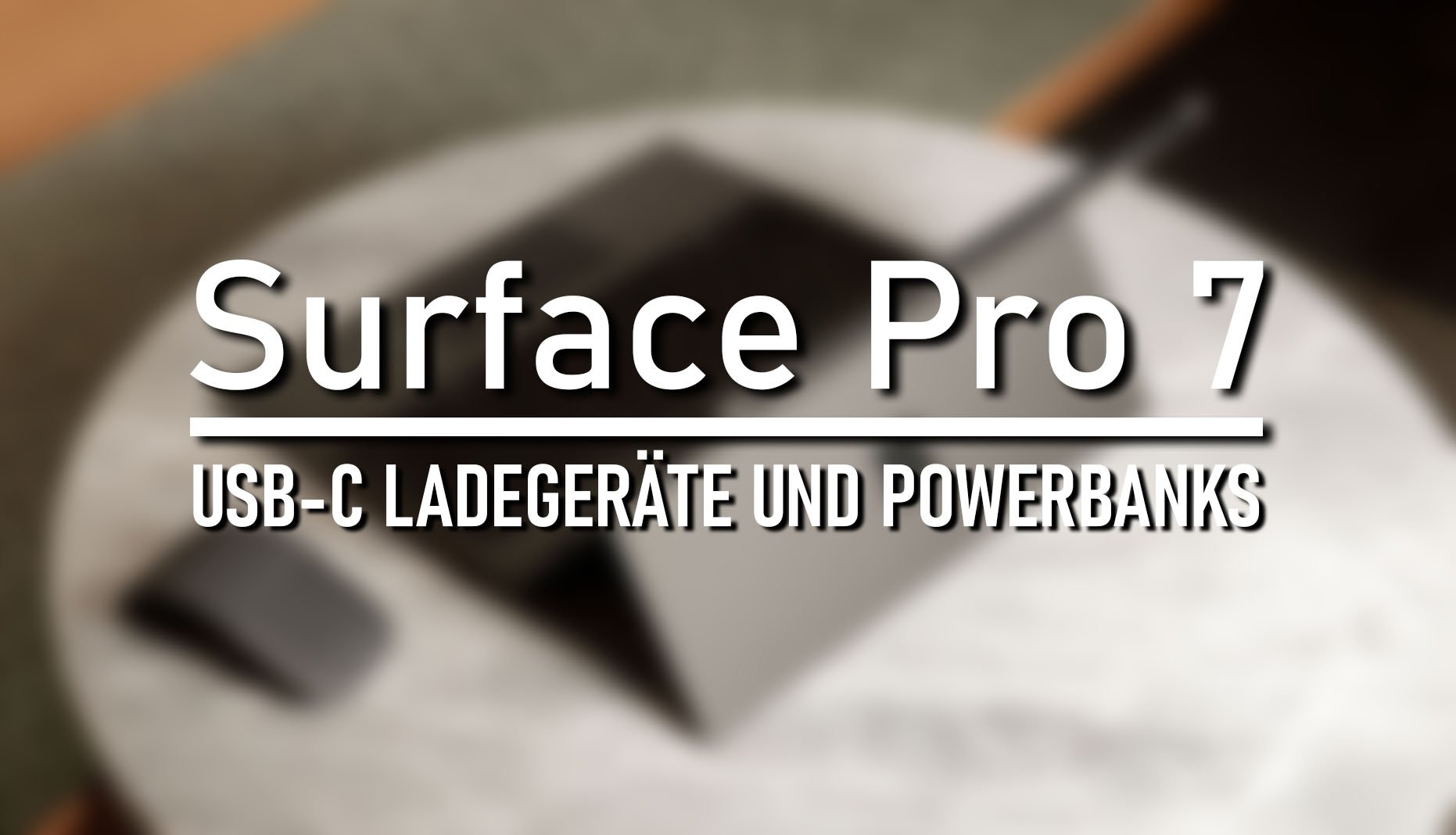 Surface Pro 7 mit Powerbank laden: Hier sind die besten Optionen
