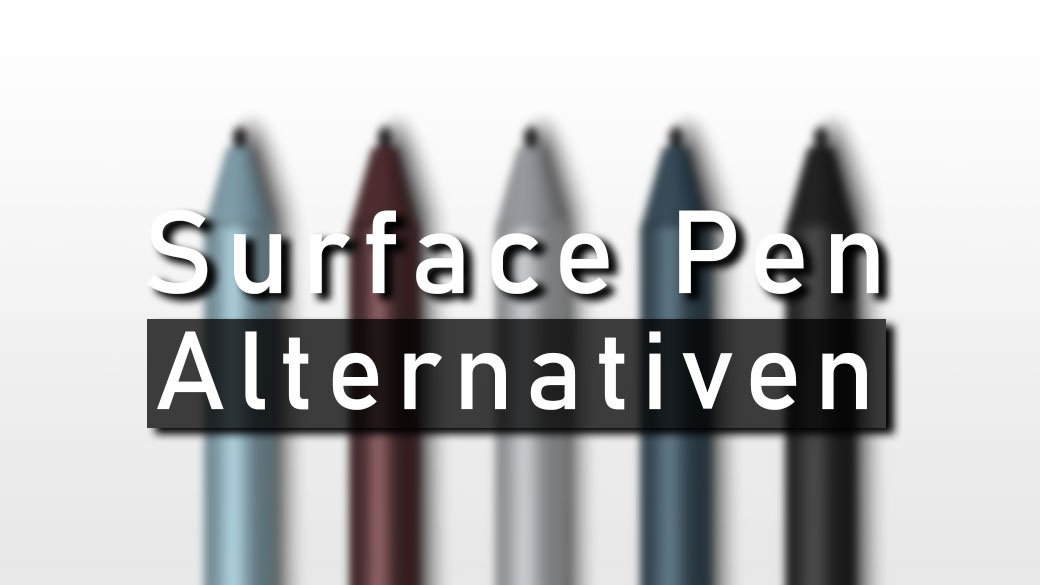 Beste Surface Pen Alternativen für das Jahr 2020